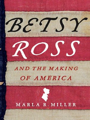 cover image of Betsy Ross and the Making of America